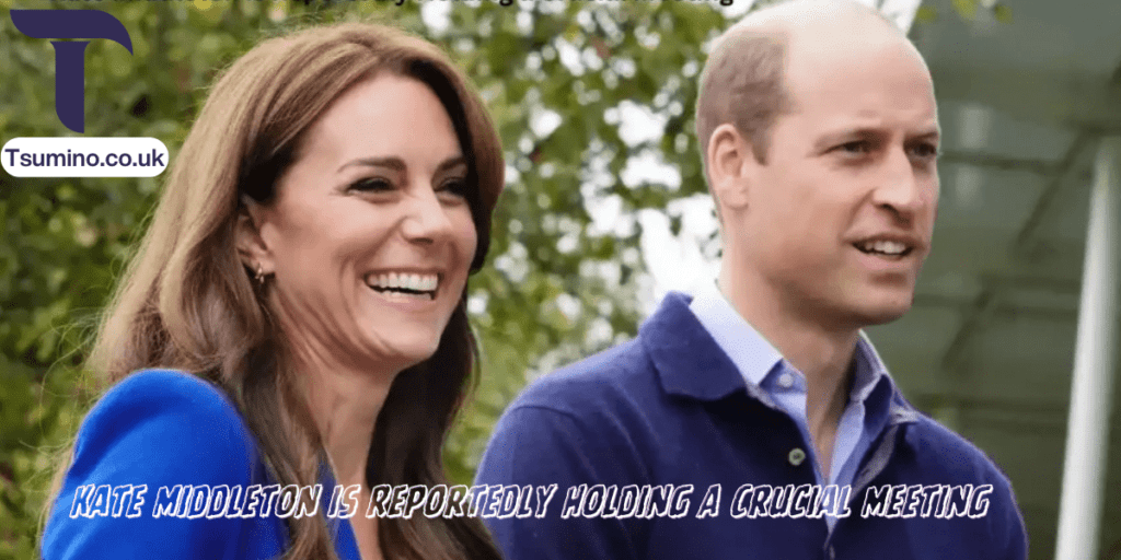Kate Middleton’s Crucial Meeting: Big Changes Coming? Kate Middleton is Reportedly Holding A Crucial Meeting
